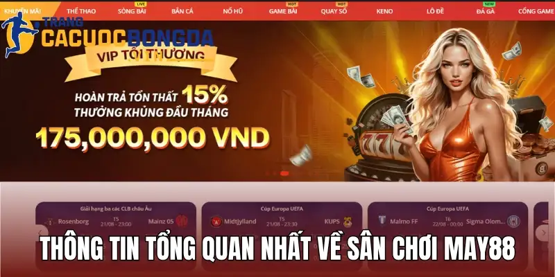 Thông tin tổng quan nhất về sân chơi May88